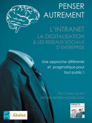 cover image of Penser autrement l'intranet, la digitalisation et les Réseaux Sociaux d'Entreprise